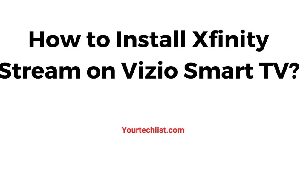 Xfinity Stream on Vizio Smart TV