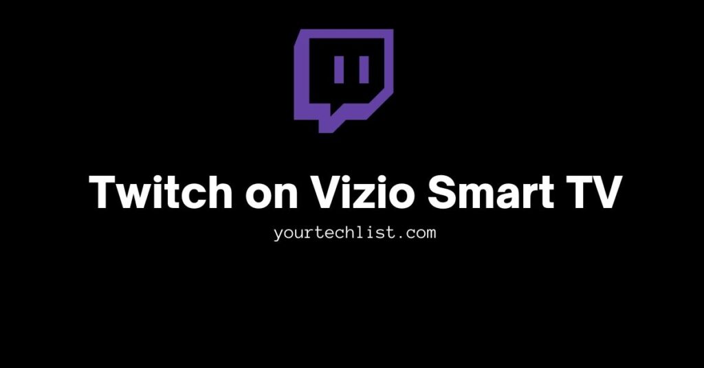 Twitch on Vizio Smart TV