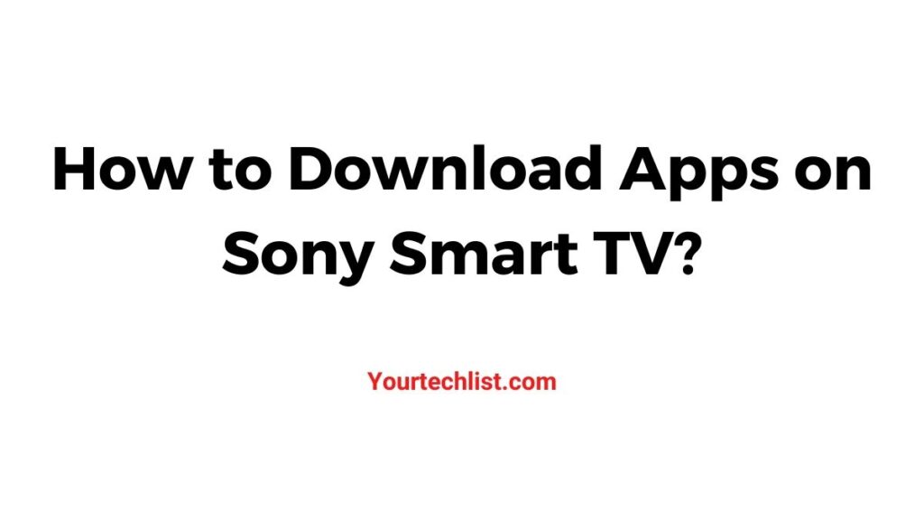 Download apps on sony smart tv