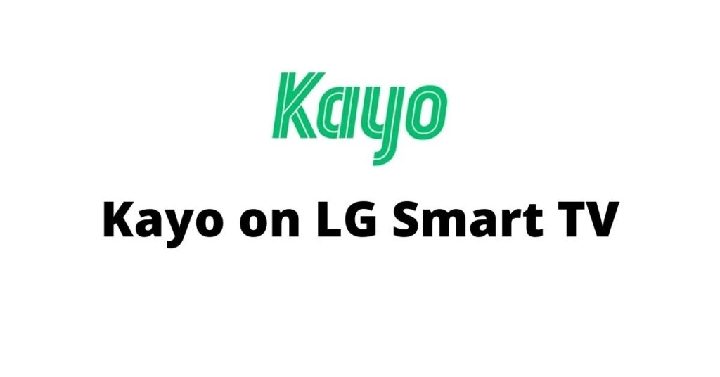Kayo on Lg Smart TV