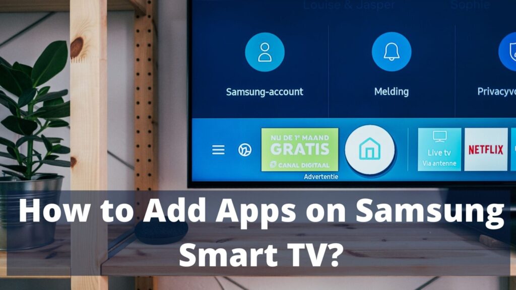 Add Apps on Samsung smart tv
