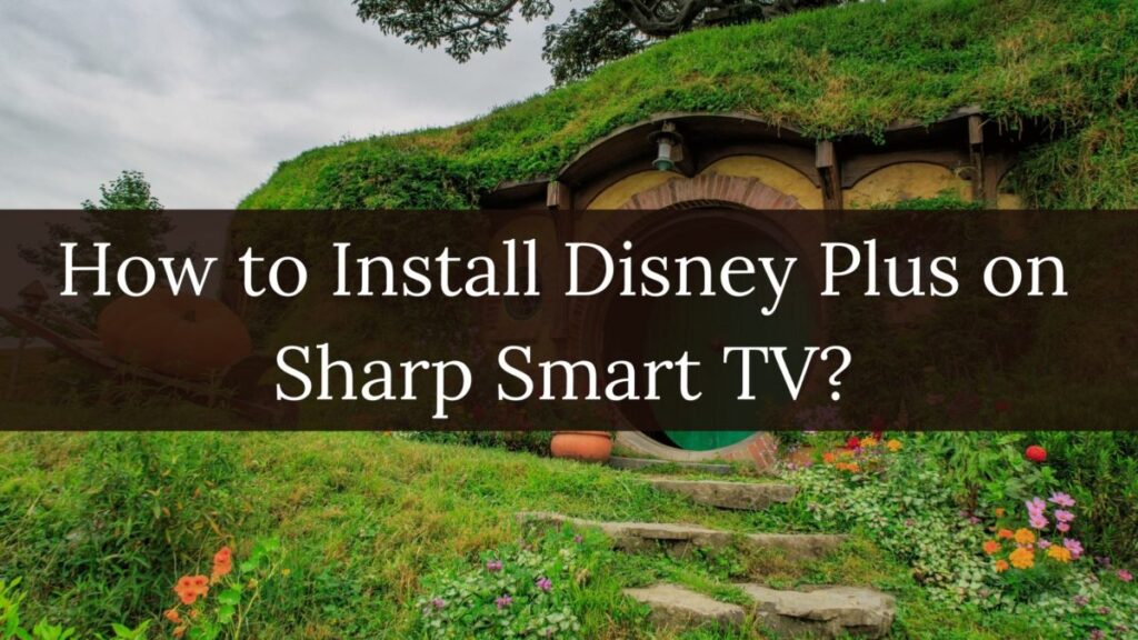Disney plus on Sharp Smart TV