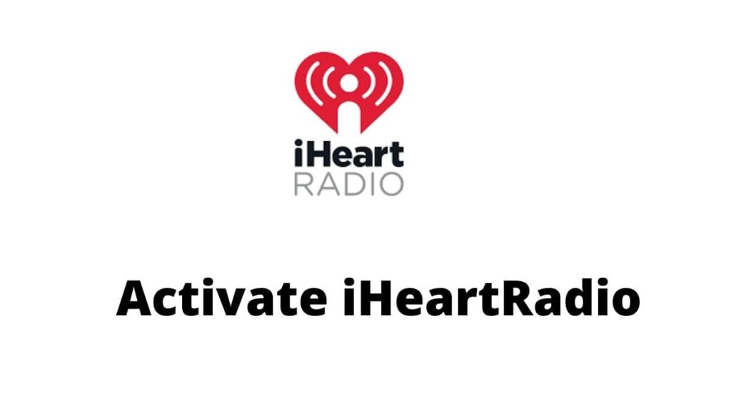 Activate iHeartRadio
