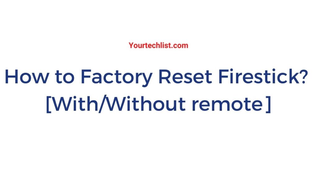 Factory Reset Firestick