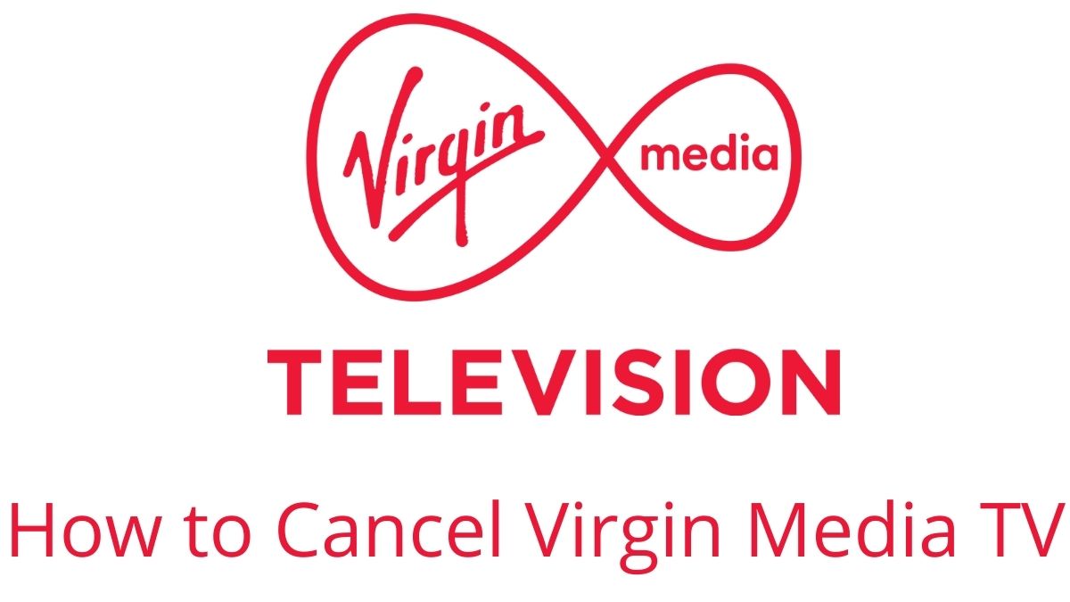 Cancel Virgin Media TV