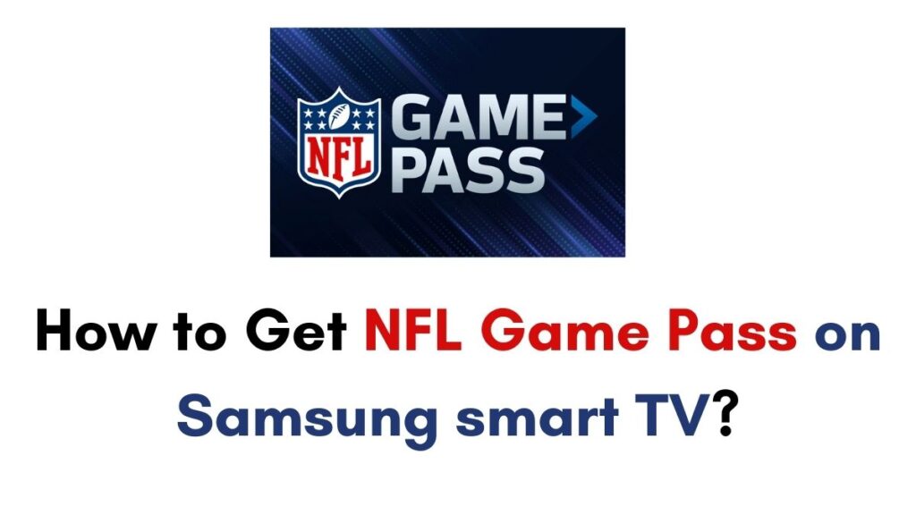 NFL Game Pass on Samsung smart TV