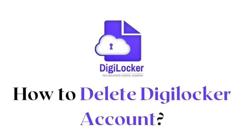 Delete Digilocker Account
