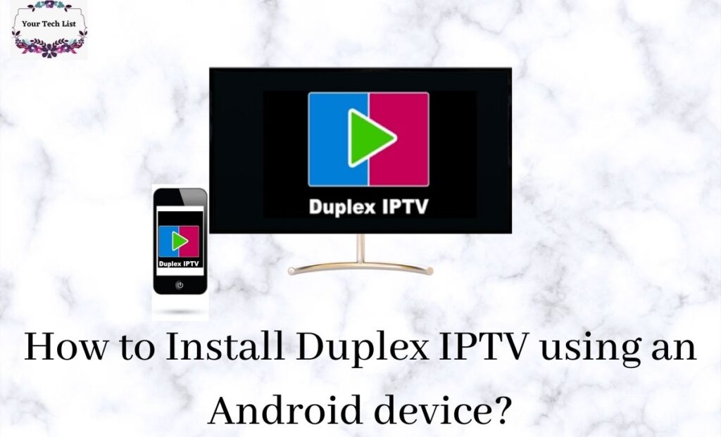 Duplex IPTV using Android