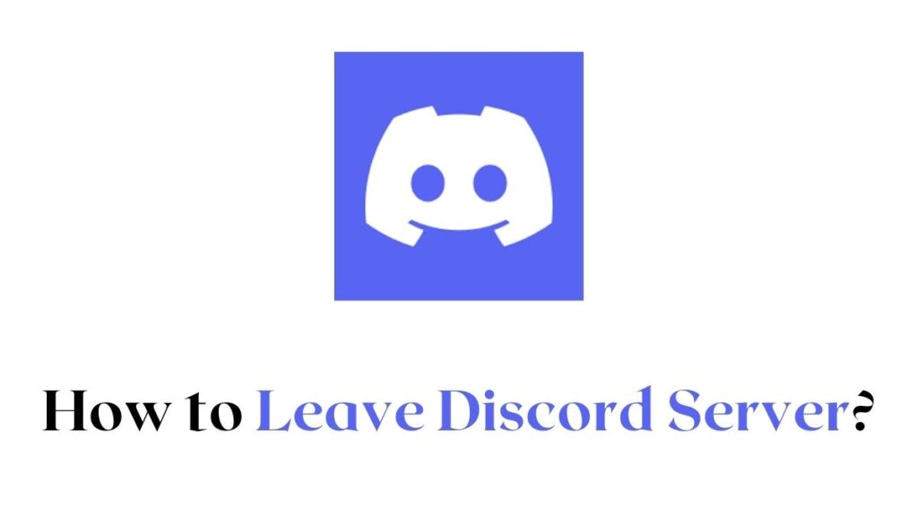 Leave Discord Server