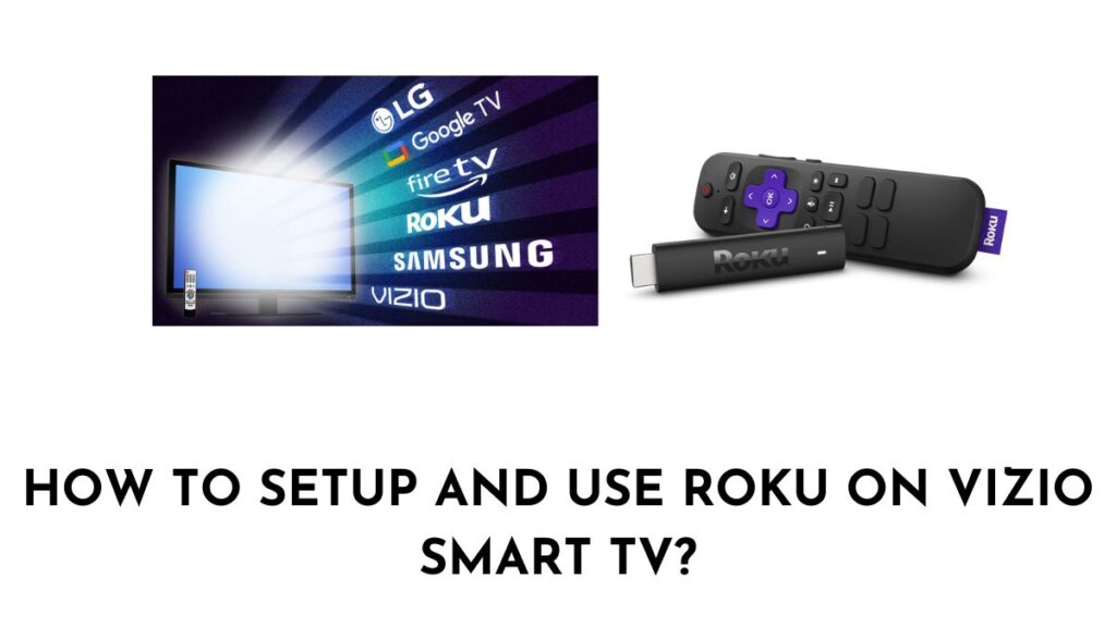 ROKU ON VIZIO SMART TV