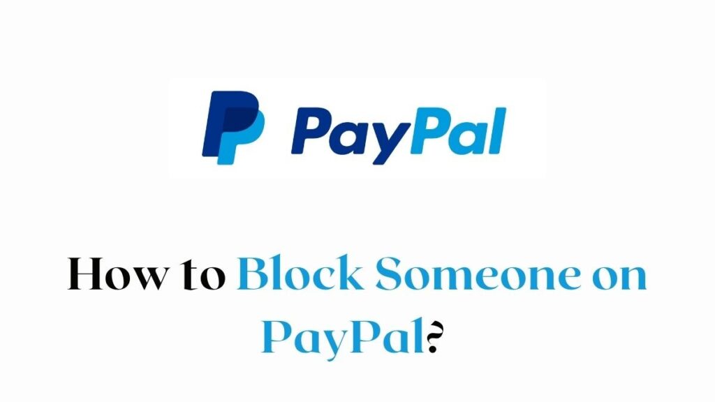Block Someone on PayPal