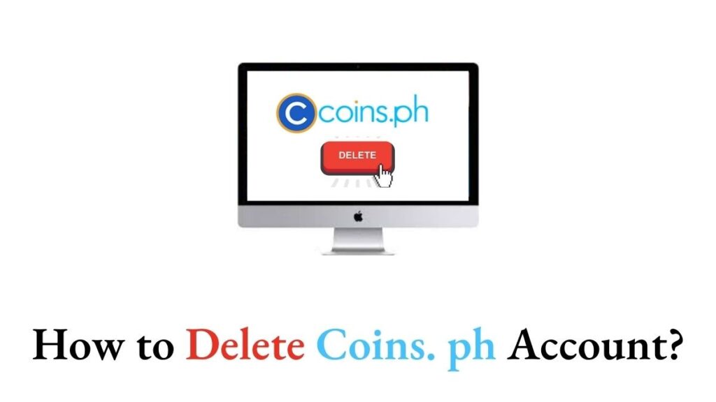 Delete Coins. ph Account