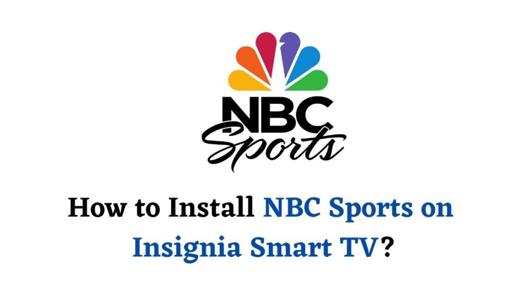 NBC Sports on Insignia Smart TV