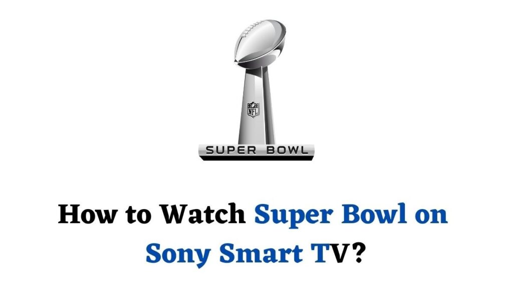Super Bowl on Sony Smart TV