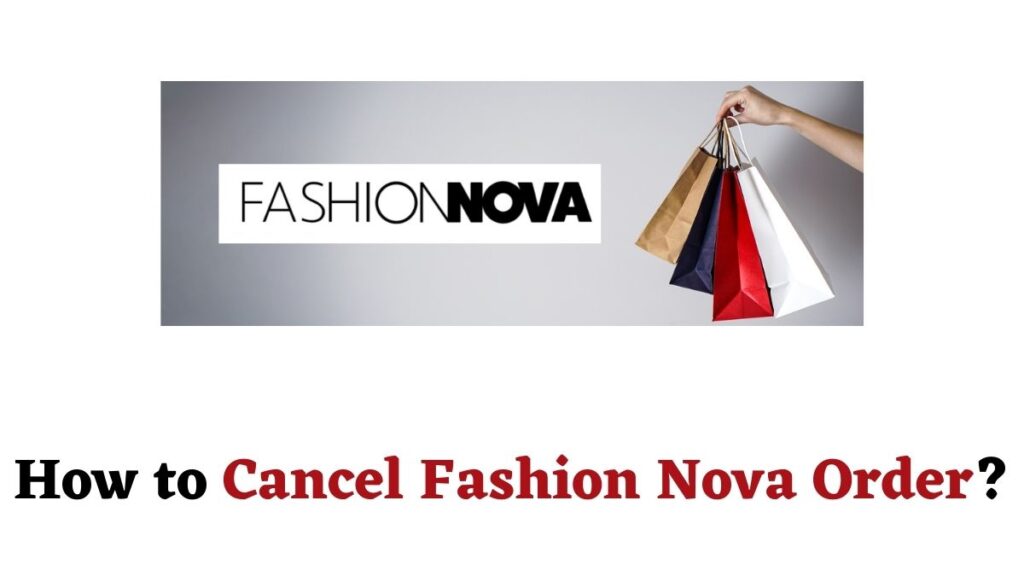 Cancel Fashion Nova Order