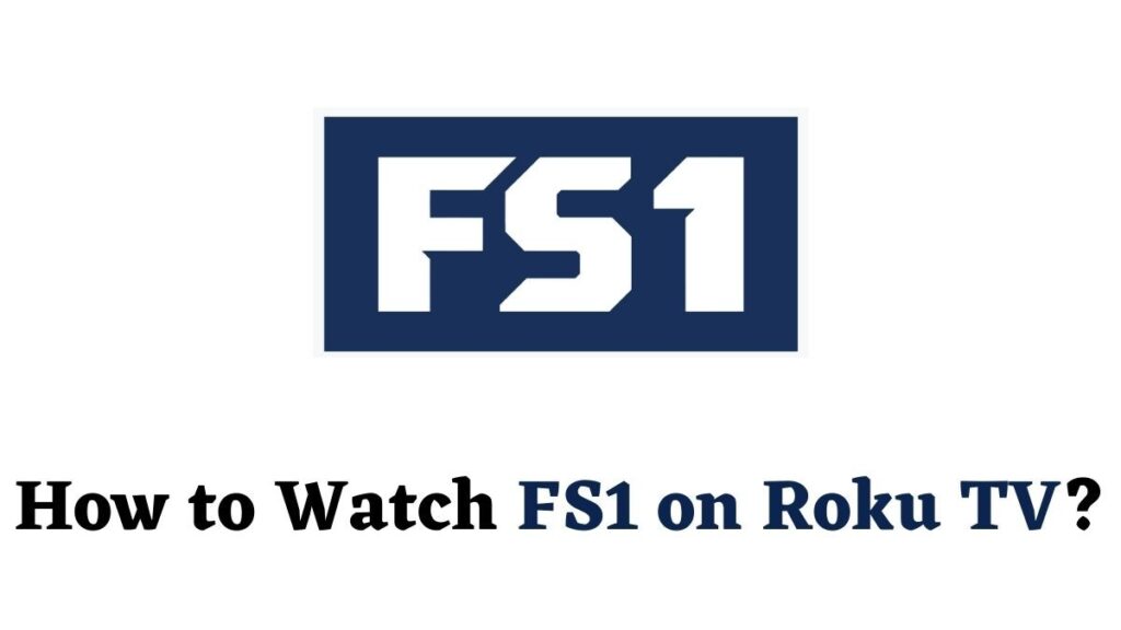 FS1 on Roku TV