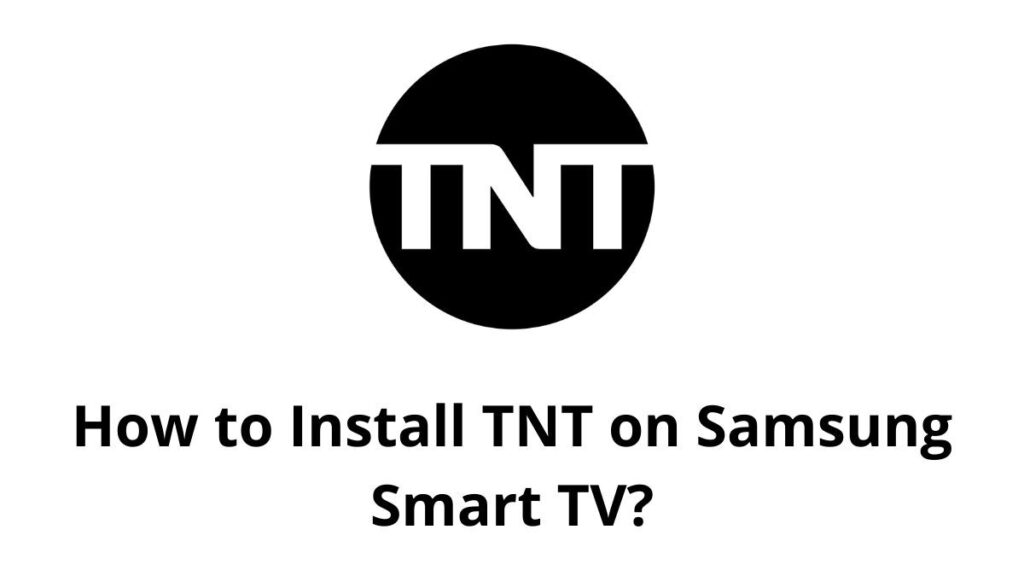 TNT on Samsung Smart TV
