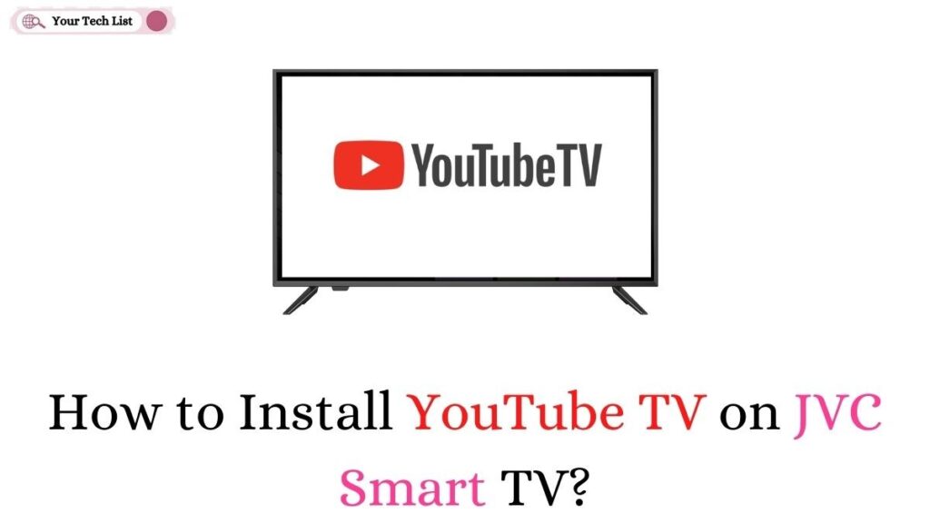 YouTube TV on JVC Smart TV