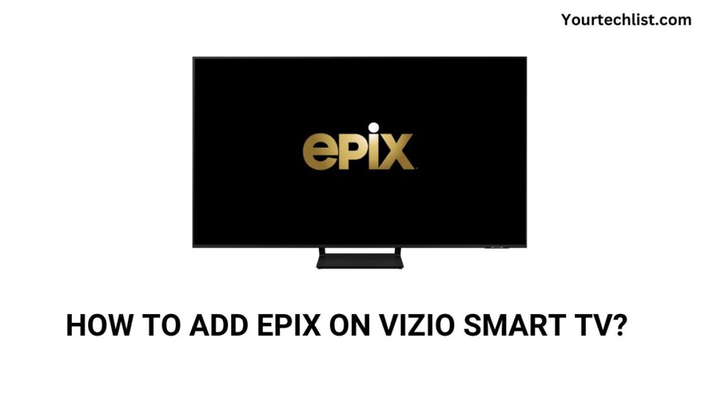 EPIX ON VIZIO SMART TV