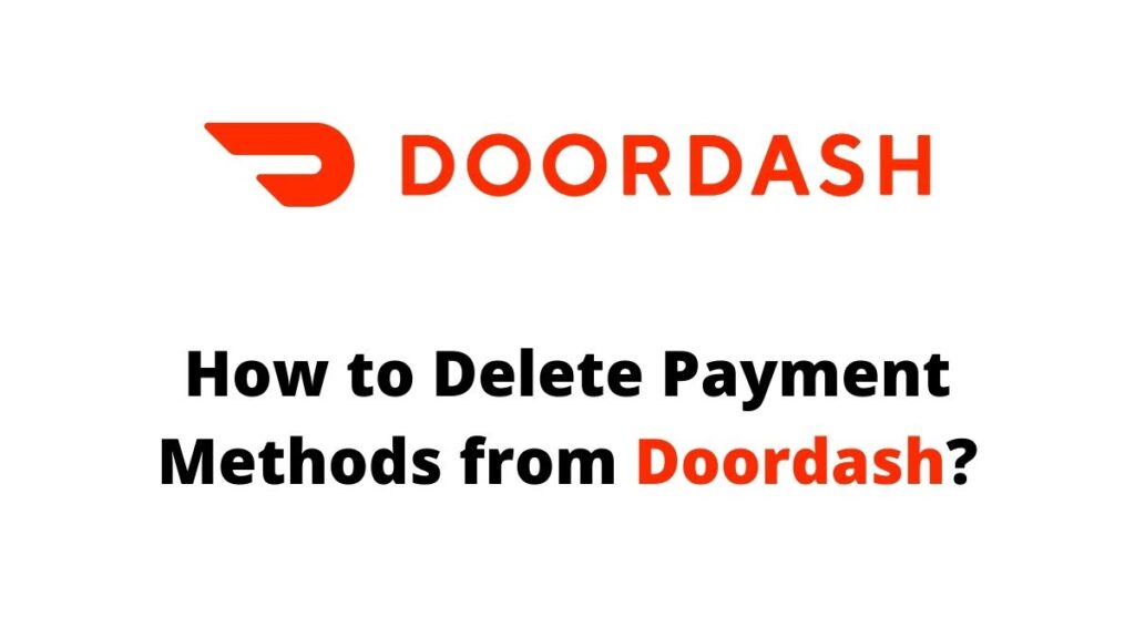 delete payment methods from Doordash