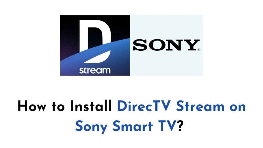 DirecTV Stream on Sony Smart TV