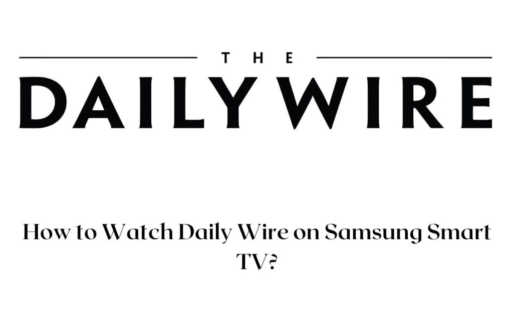 Daily Wire on Samsung Smart TV