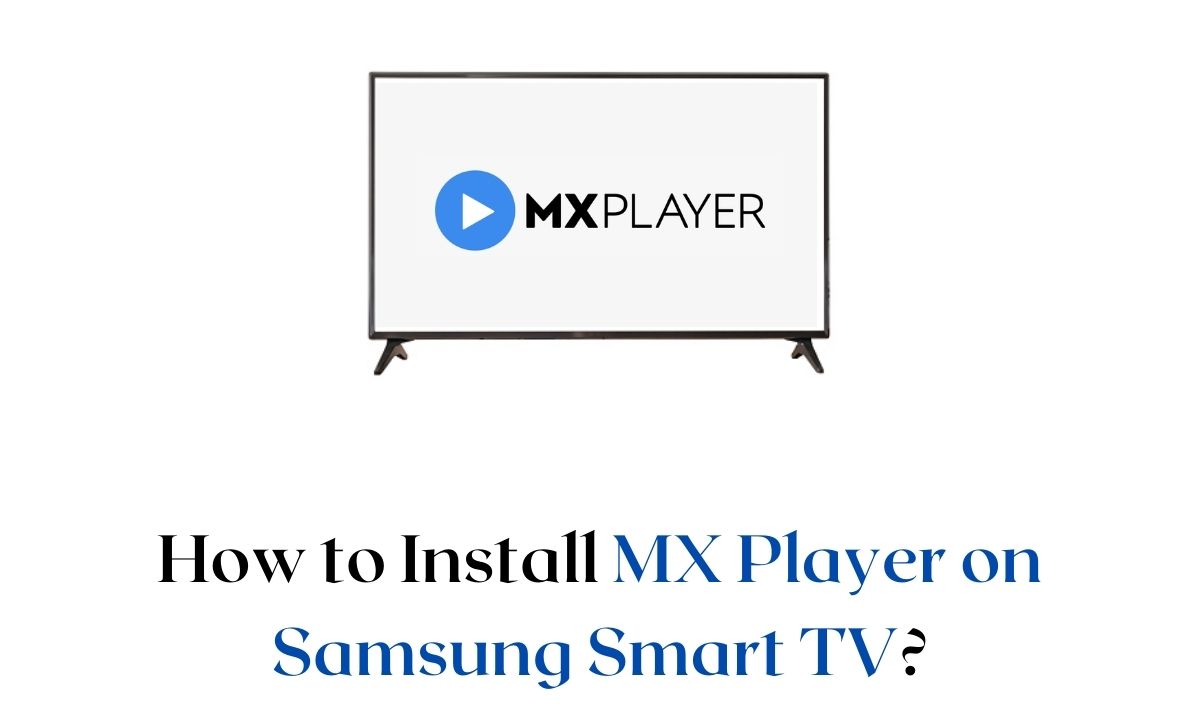 MX Player on Samsung Smart TV