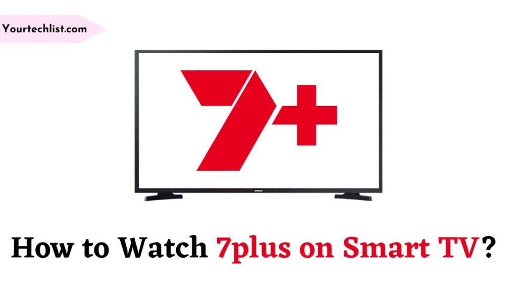 7plus on Smart TV