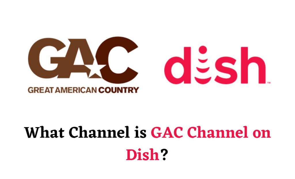 GAC Channel on Dish