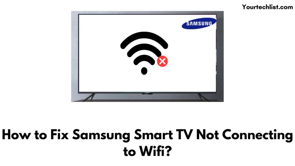 Samsung Smart TV Not Connecting to Wifi