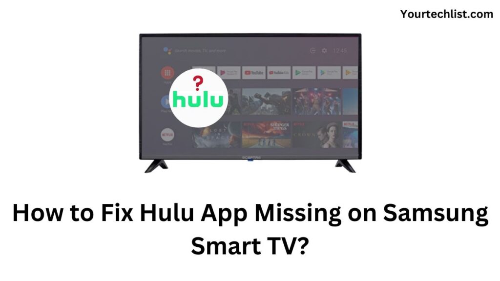 Hulu App Missing on Samsung Smart TV