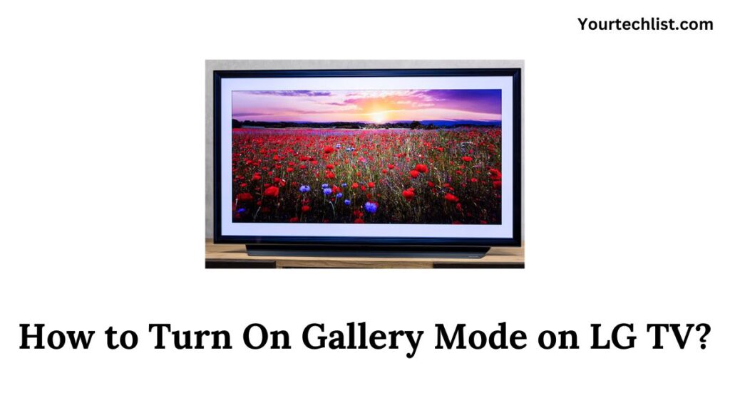 Gallery Mode on LG TV