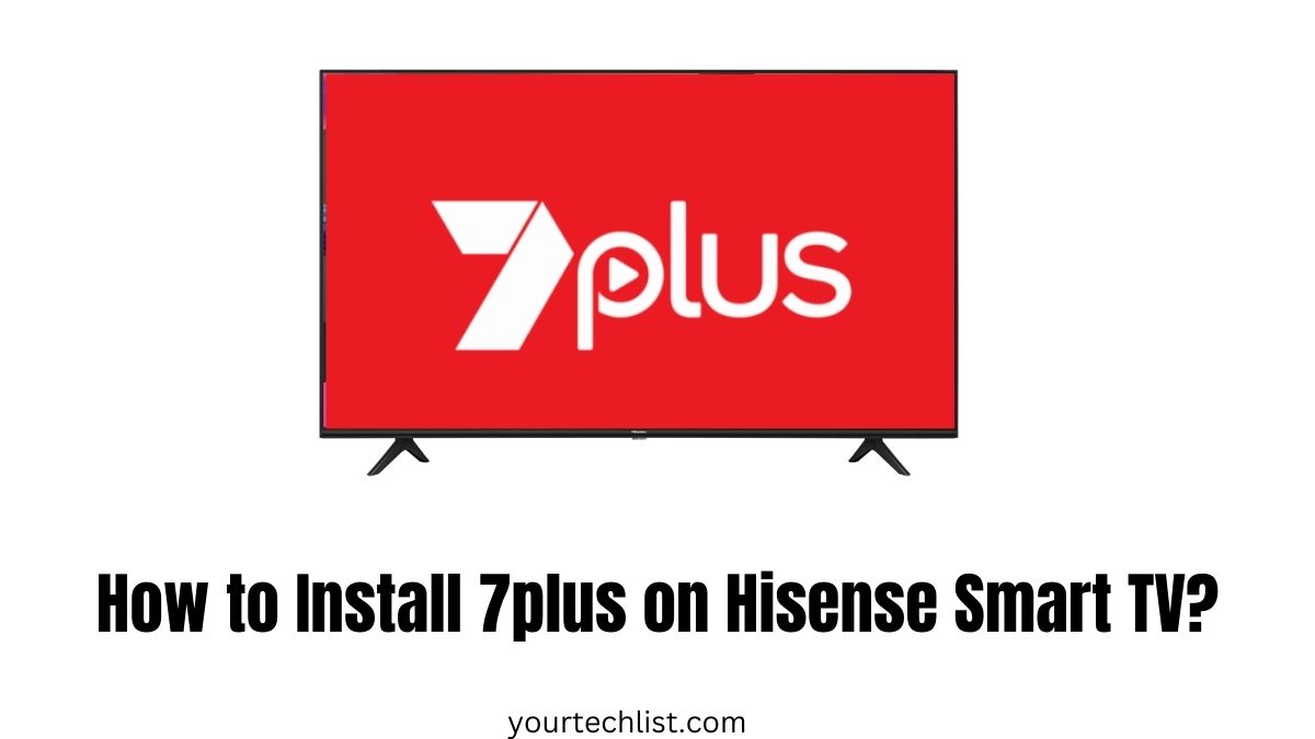 7plus on Hisense Smart TV